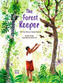 The Forest Keeper-The True Story of Jadav Payeng-9780735845954