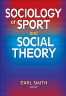 Sociology of Sport and Social Theory-9780736075725