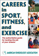 Careers in Sport, Fitness, and Exercise-9780736095662