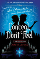 Conceal, Don''t Feel