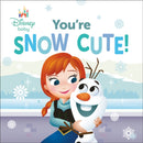 Disney Baby: You''re Snow Cute!