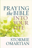 Praying the Bible into Your Life-9780736947732