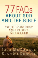 77 FAQs About God and the Bible : Your Toughest Questions Answered-9780736949248