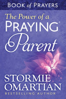 The Power of a Praying Parent Book of Prayers-9780736957694