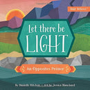 Let There Be Light : An Opposites Primer-9780736972369
