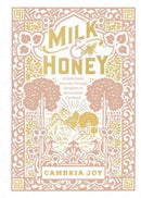Milk and Honey : A Devotional Journey Through Scripture to Savor God's Goodness-9780736978088