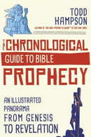The Chronological Guide to Bible Prophecy : An Illustrated Panorama from Genesis to Revelation-9780736983877