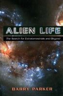Alien Life : The Search For Extraterrestrials And Beyond-9780738208817