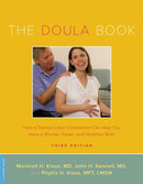 The Doula Book : How a Trained Labor Companion Can Help You Have a Shorter, Easier, and Healthier Birth-9780738215068
