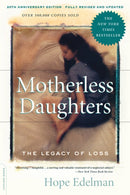 Motherless Daughters : The Legacy of Loss, 20th Anniversary Edition-9780738217734