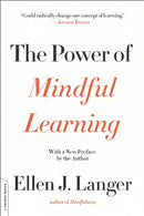 The Power of Mindful Learning