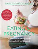 Eating for Pregnancy (Revised) : Your Essential Month-by-Month Nutrition Guide and Cookbook-9780738285108
