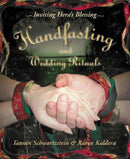 Handfasting and Wedding Rituals : Welcoming Hera's Blessing-9780738704708