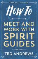 How To Meet and Work with Spirit Guides-9780738708126