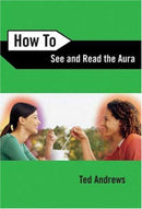 How to See and Read the Aura-9780738708157