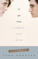 I'll Get There. It Better Be Worth The Trip. : 40th Anniversary Edition-9780738721347