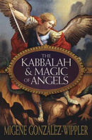 The Kabbalah & Magic of Angels-9780738728469