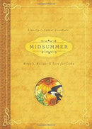 Midsummer : Rituals, Recipes & Lore for Litha-9780738741826