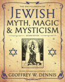 The Encyclopedia of Jewish Myth, Magic & Mysticism : Second Edition-9780738745916