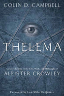 Thelema : An Introduction to the Life, Work, and Philosophy of Aleister Crowley-9780738751047