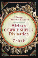 African Cowrie Shells Divination : History, Theory and Practice-9780738758589