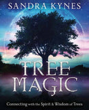 Tree Magic : Connecting with the Spirit & Wisdom of Trees-9780738761930