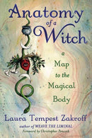 Anatomy of a Witch : A Map to the Magical Body-9780738764344