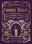The Book of Candle Magic : Candle Spell Secrets to Change Your Life-9780738764733