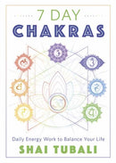 7 Day Chakras : Daily Energy Work to Balance Your Life-9780738766928