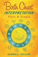 Birth Chart Interpretation Plain & Simple-9780738769875