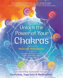 Unlock the Power of Your Chakras : An Immersive Experience through Exercises, Yoga Sets & Meditations-9780738771021