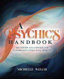 A Psychic's Handbook : Methods and Advice for Communicating with Spirits-9780738771397