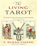 The Living Tarot : Connecting the Cards to Everyday Life for Better Readings-9780738772257