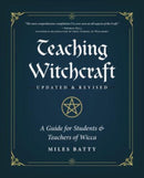 Teaching Witchcraft : A Guide for Students & Teachers of Wicca-9780738772424