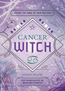Cancer Witch : Unlock the Magic of Your Sun Sign-9780738772837