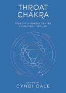 Throat Chakra : Your Fifth Energy Center Simplified and Applied-9780738773339