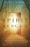 Spirit Rescue : Clear Negative Energy and Free Earthbound Souls-9780738774329