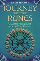 Journey with the Runes : Charting Your Course with the Elder Futhark-9780738774398