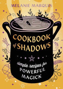Cookbook of Shadows : Simple Recipes for Powerful Magick-9780738774961