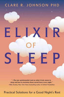 Elixir of Sleep : Practical Solutions for a Good Night's Rest-9780738776132