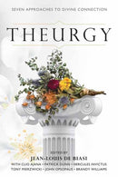 Theurgy : Seven Approaches to Divine Connection-9780738776330