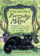 A Year and a Day of Everyday Magic : Witchify Your Life with a Daily Dose of Magic-9780738777184