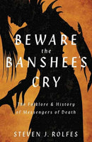 Beware the Banshee''s Cry