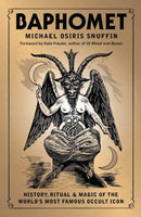 Baphomet : History, Ritual & Magic of the World's Most Famous Occult Icon-9780738778310