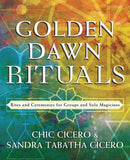 Golden Dawn Rituals : Rites and Ceremonies for Groups and Solo Magicians-9780738779263