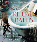 The Book of Ritual Baths : A Guide to Spiritual Cleansing and Renewal-9780738780139