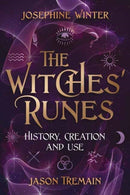 The Witches' Runes : History, Creation & Use-9780738781778