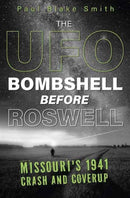 The UFO Bombshell Before Roswell