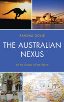 The Australian Nexus : At the Center of the Storm-9780739181546