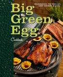 Big Green Egg Cookbook : Celebrating the Ultimate Cooking Experience Volume 1-9780740791451